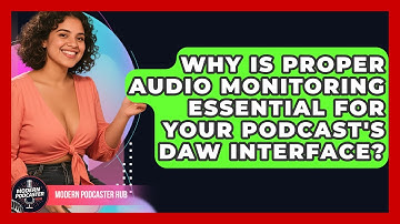 Why Is Proper Audio Monitoring Essential For Your Podcast