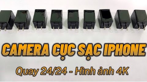 Camera Nguỵ Trang Cục Sạc iPhone WiFi Quay 24/24 Chất Lượng Hình Ảnh 4K Sắc Nét