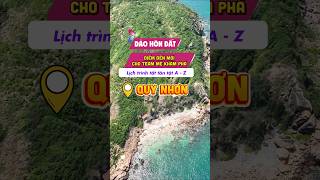 Review Hòn Đất - Hòn đảo nằm ngay Quy Nhơn ít người biết #hondatquynhon #quynhontourist
