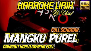 MANGKU PUREL KARAOKE KOPLO LIRIK | NADA COWOK DIJAMIN GAYENG FULL JAP
