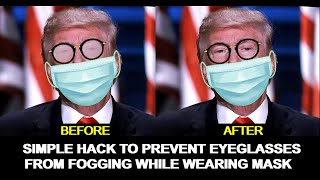 How to Prevent Eyeglasses fogging up while you wear a mask  😷