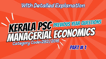 Managerial Economics PYQ Part 1 – Kerala PSC Cat 282/2016  MCom BCom MBA BBA UGC NET SET