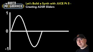 Let's Build a Synth with Juce Part 5 - Creating ADSR Sliders
