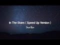 In The Stars ( Speed Up Version ) - Sami Rose | Lyrics