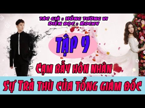 Video Truyện Ngôn Tình Audio -Cạm Bẫy Hôn Nhân: Sự Trả Thù... - youtube
