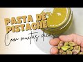 Pasta de Pistache com muitas dicas