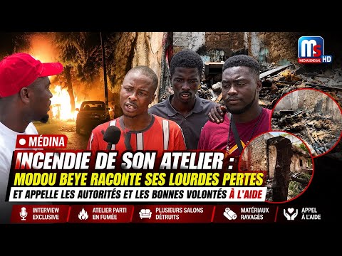 Médina – Incendie de son atelier : Modou Beye raconte ses lourdes pertes et lance un appel à la…