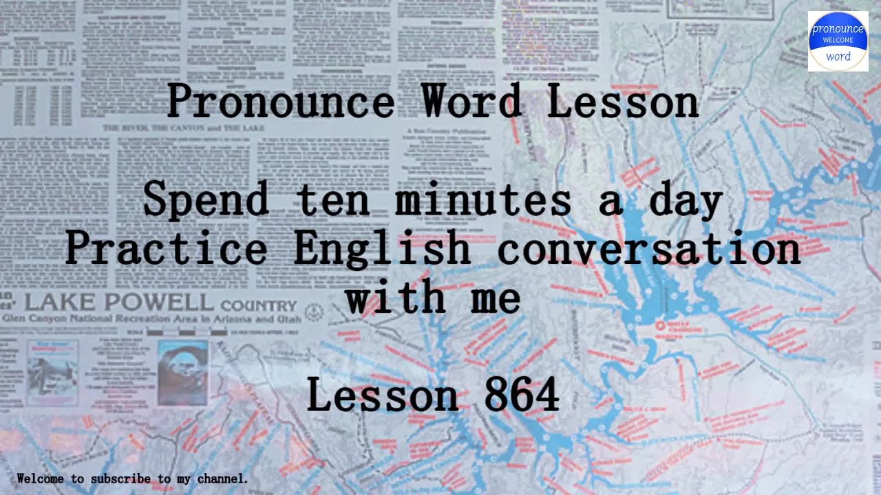 Practice English conversation with me.Pronounce word Lesson 864