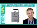 Top 5 Best Lightweight Luggages 2023