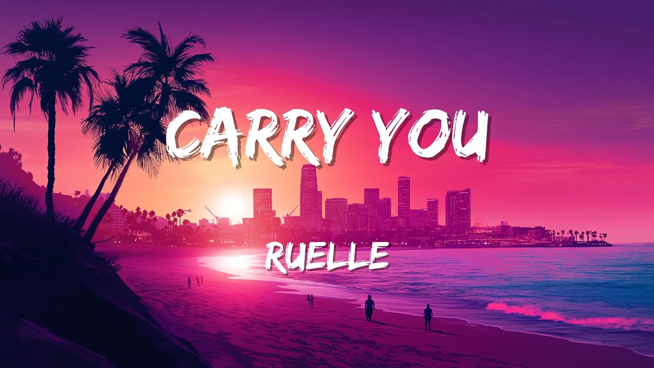Ruelle - Carry You (Lyrics)