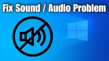 How to Fix Sound or Audio Problems on Windows 10 (PC Tutorial)