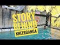 Story behind Kheerganga