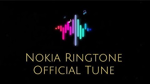Nokia Ringtone - Official Tune