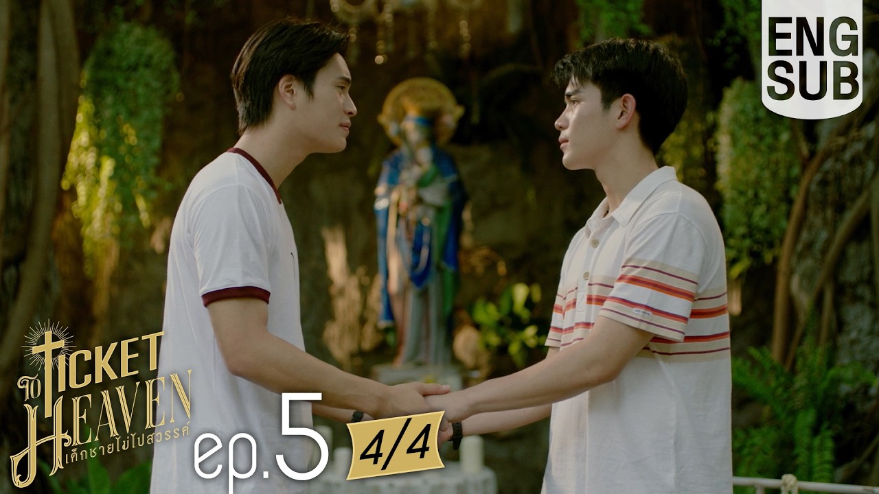 [Eng Sub] Ticket to Heaven เด็กชายไม่ไปสวรรค์ | EP.5 [4/4]