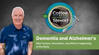 Dementia and Alzheimer's: Risk Factors, Prevention, and What's Happening in the Body