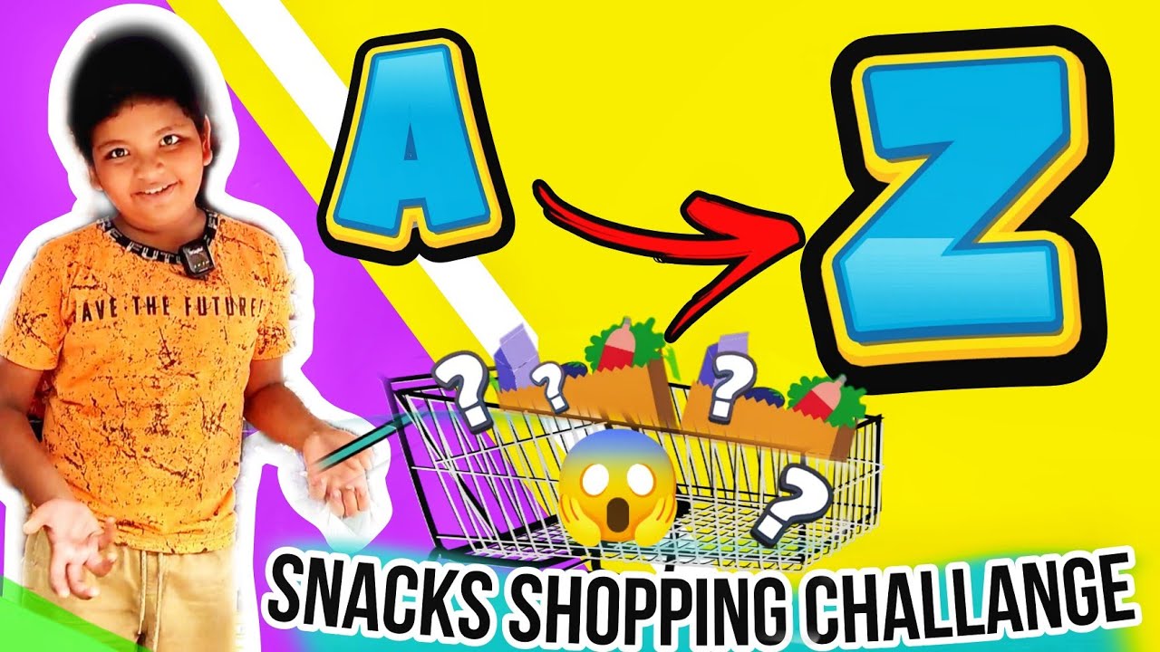 A to Z ALPHABETICAL SNACKS Shopping Challange😉#jesijesina #atozchallenge