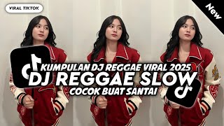 Download Lagu KUMPULAN DJ REGGEA TERBARU || DJ CAMPURAN VIRAL TIKTOK 2025🎵 MP3 Download Lagu KUMPULAN DJ REGGEA TERBARU || DJ CAMPURAN VIRAL TIKTOK 2025🎵 MP3