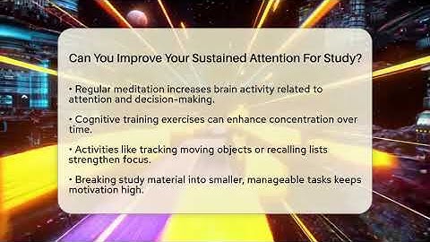 Can You Improve Your Sustained Attention For Study? - Lifelong Learners Guide