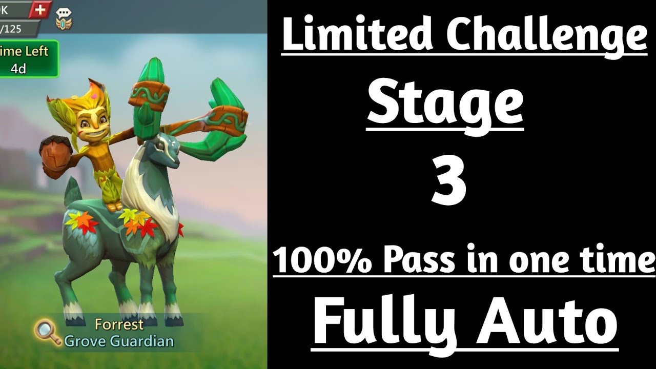 Lords mobile Limited Challenge Grove Danger Stage 3 Fully Auto|Grove Guardian Stage 3 Fully Auto