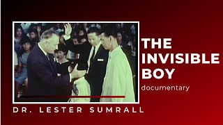 The Invisible Boy (Documentary) Dr. Lester Sumrall