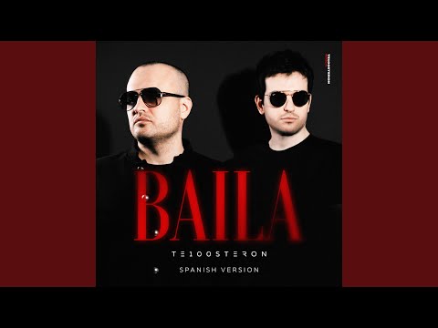 Те100стерон - Baila (Spanish Version)