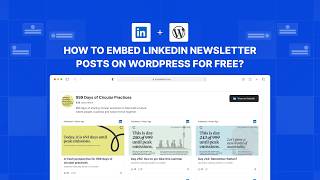 Information How To Embed Linkedin Newsletter Posts On Your Website For FREE Guide
