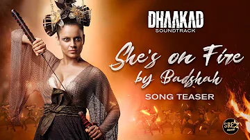 She's on Fire |Song Teaser |Dhaakad | Kangana Ranaut, Arjun Rampal |Badshah, Nikita G |Razy|5th May