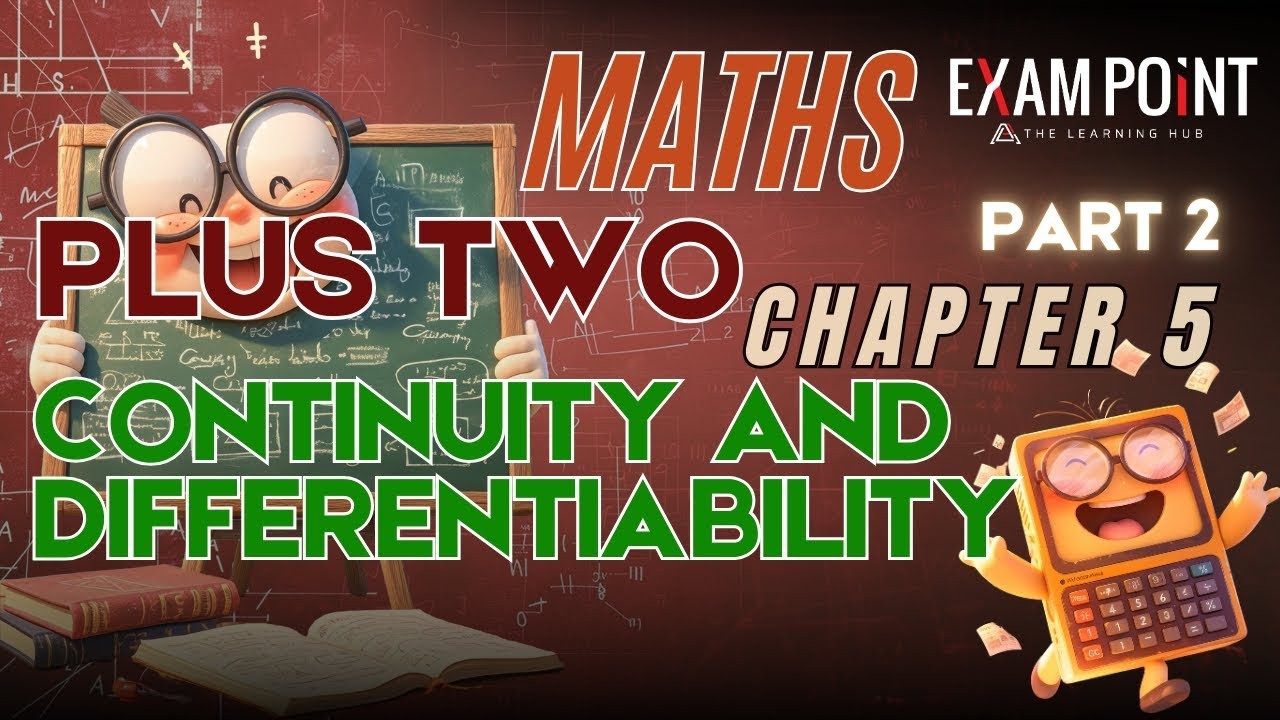 +2 Maths Chapter 5 | Continuity and Differentiability | Part 2 - YouTube