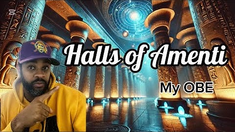 Entering The Halls Of Amenti