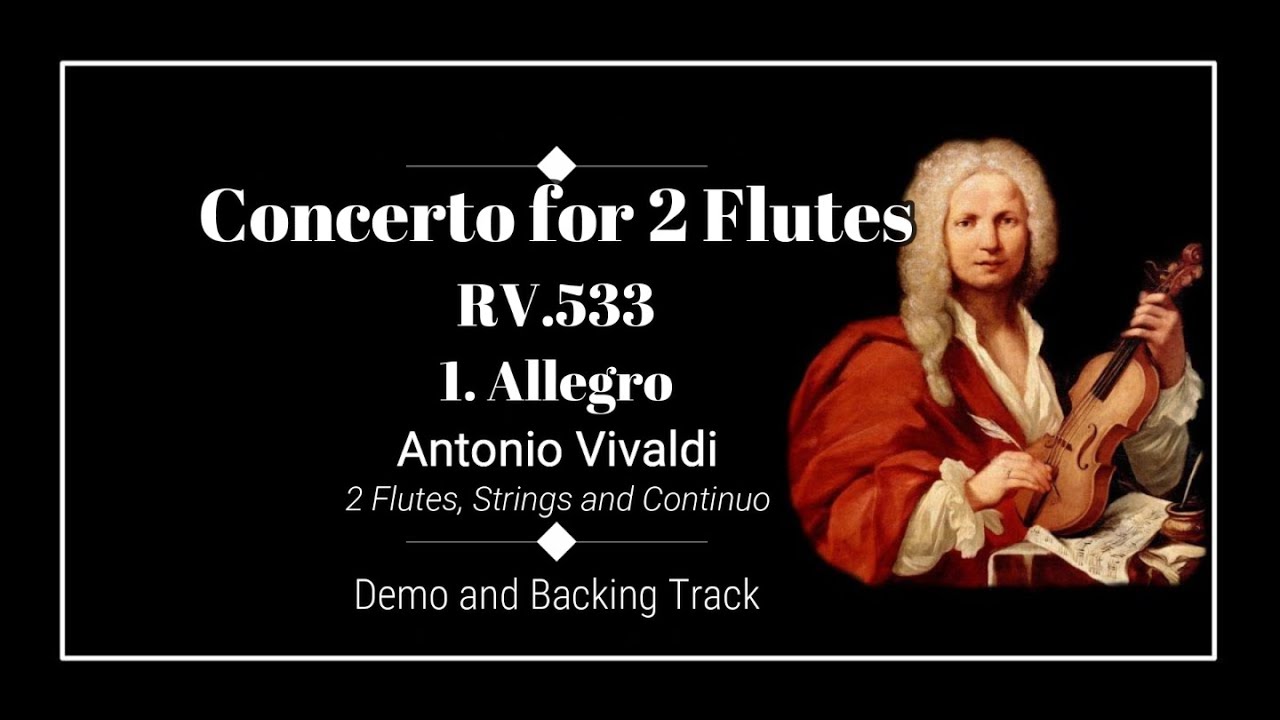 1. Allegro - Concerto 2 Flutes RV.533  - Antonio Vivaldi - Demo and Backing Track.