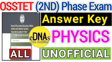 OSSTET ANSWER KEY 2022 | OSSTET (2ND) ANSWER KEY 2022 | OSSTET Physics ANSWER KE