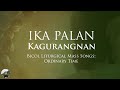 Ika palan bicol liturgical mass songs ordinary time
