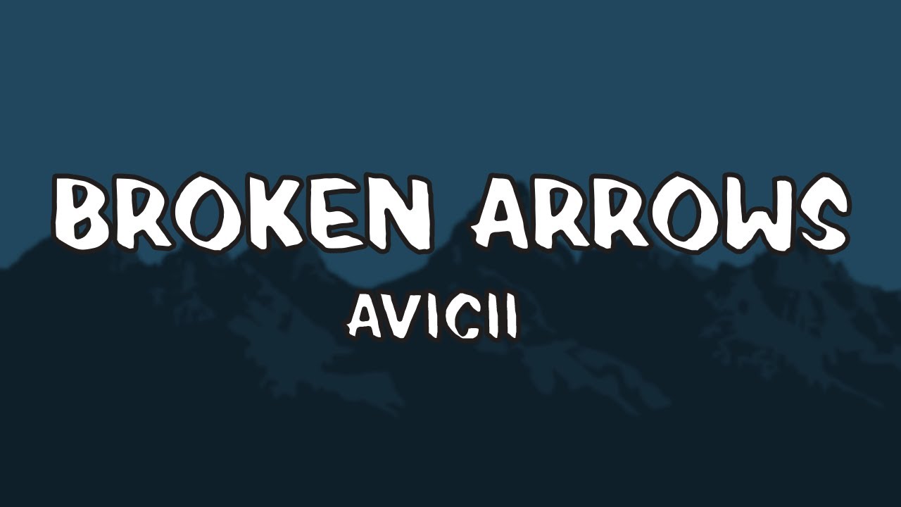 Avicii - Broken Arrows - [TRADUÇÃO/LEGENDA] - Anonymous Music 