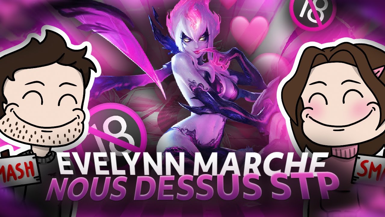 EVELYNN MARCHE-NOUS DESSUS STP 🥵 | Best-Of League of Legends Smash Or Pass