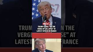 Trump “on the verge of collapse” at latest speech in France