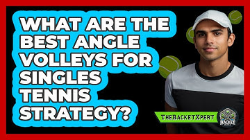 What Are The Best Angle Volleys For Singles Tennis Strategy? - The Racket Xpert