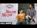Nazm Nazm - Full Audio | Bareilly Ki Barfi | Kriti Sanon, Ayushmann Khurrana & Rajkummar Rao | Arko