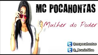 MC Pocahontas - Mulher do Poder (Dj Costelinha)
