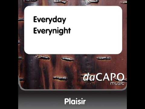 Plaisir - Everyday Everynight (2001) - YouTube