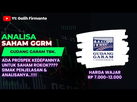 saham GGRM: Analisa Fundamental & Teknikal