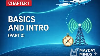 Radio Navigation Basics Continued | Chapter 1 (Part 2) | DGCA CPL/ATPL Prep ✈️