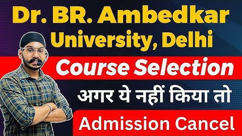 Dr. B. R. Ambedkar University Delhi Registration Open | Step by Step process | All about AUD