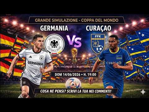 Video Germania - Curaçao Dom 14/06/2026 H.19:00