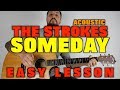 How to Play The Strokes Someday on Acoustic