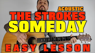 How to Play The Strokes Someday on Acoustic