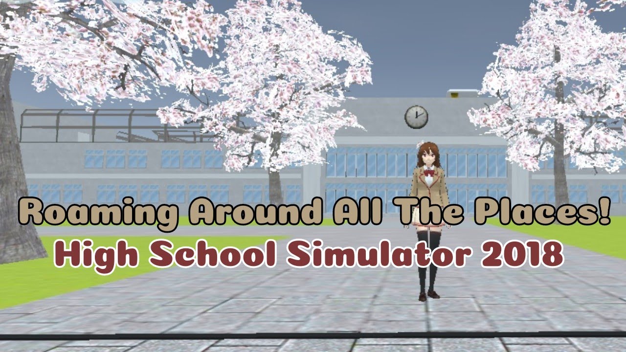 Осматриваем все места в High School Simulator 2018!