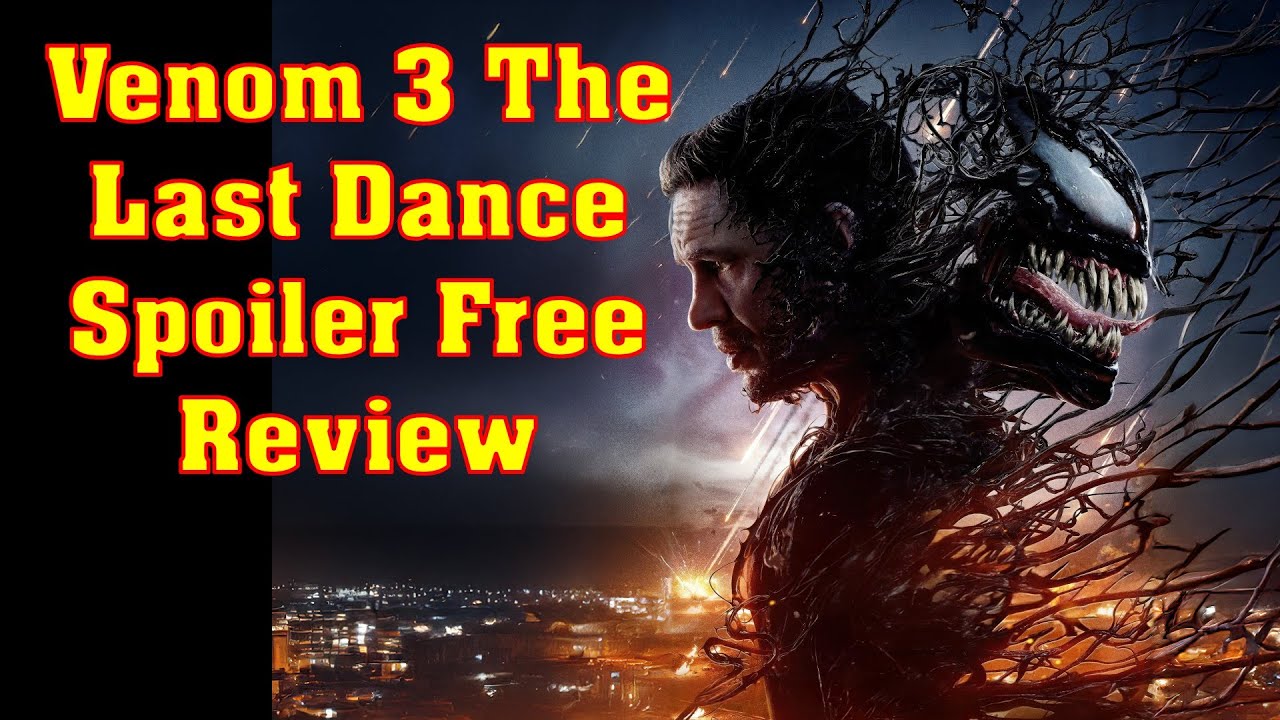 Venom 3: Last Dance - Spoiler-Free Review
