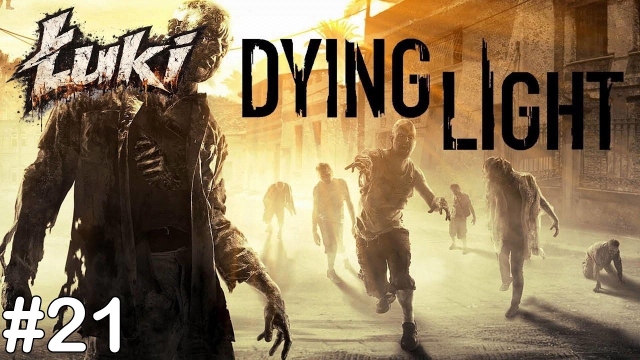 Dying Light #21 RAHIM NIE ŻYJE ( 100% )