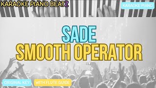 Smooth Operator | SADE | Acoustic Piano Karaoke (Key: D minor) | with FLUTE GUIDE