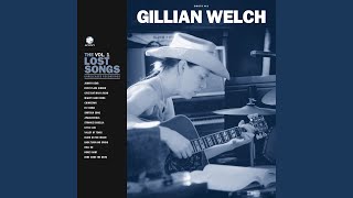 Video thumbnail of "Gillian Welch - Roll On"